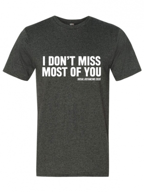I Don't Miss Most of You T-Shirt Design - Heather Charcoal
