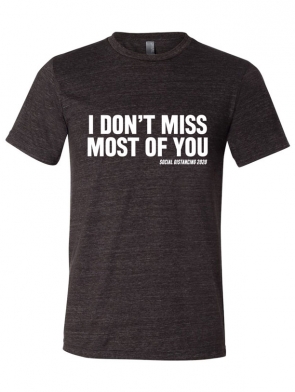 I Don't Miss Most of You T-Shirt Design - Heather Graphite