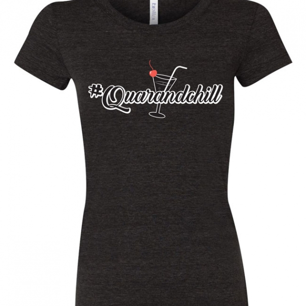 Quarandchill—Charcoal #Quarandchill Ladies T-Shirt Design
