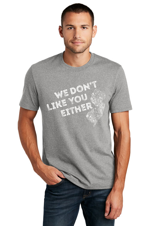 T-Shirt design We Don't Like You Either